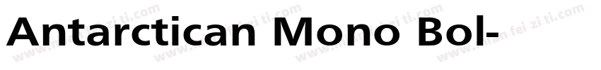 Antarctican Mono Bol字体转换